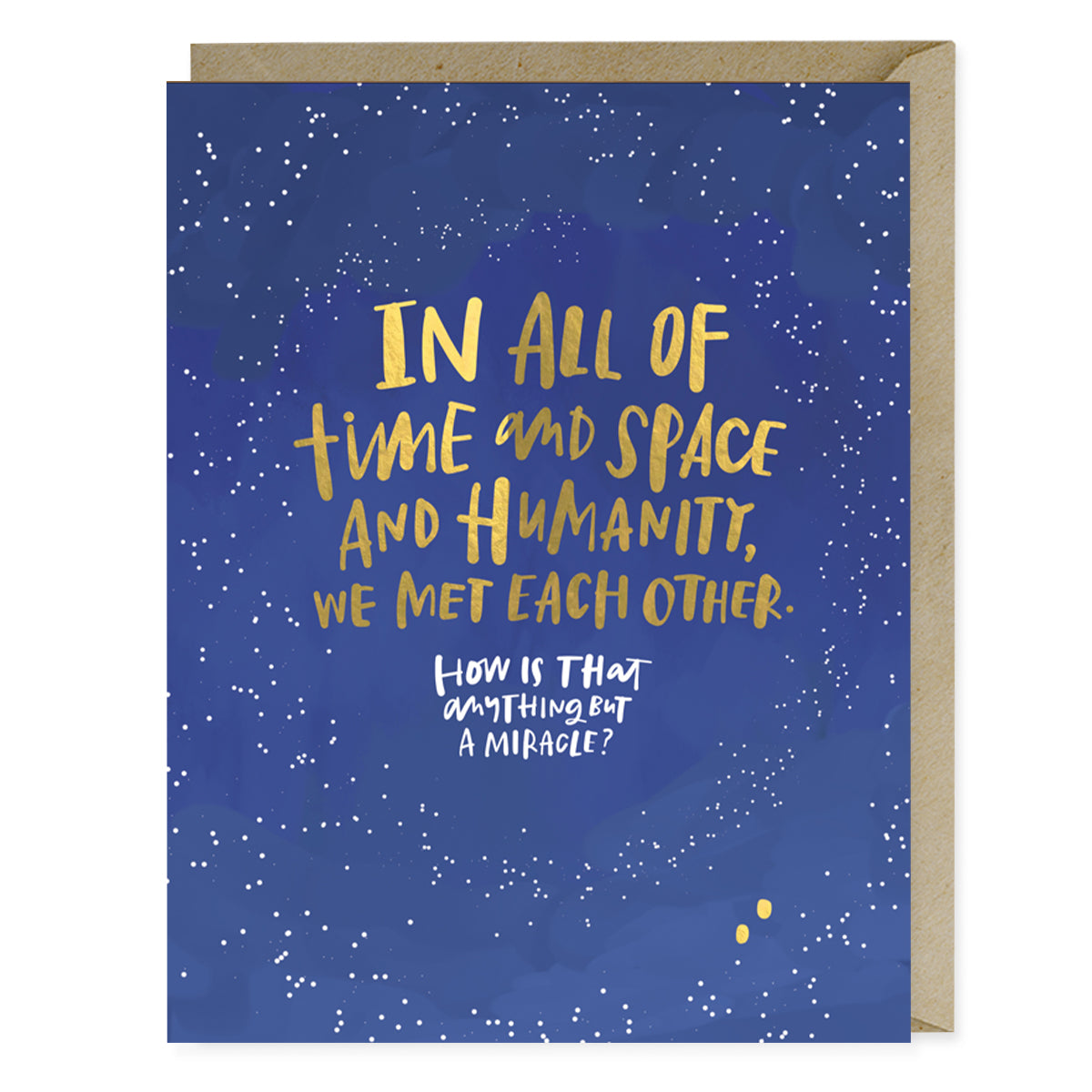 Met Each Other Miracle  - Greeting Card
