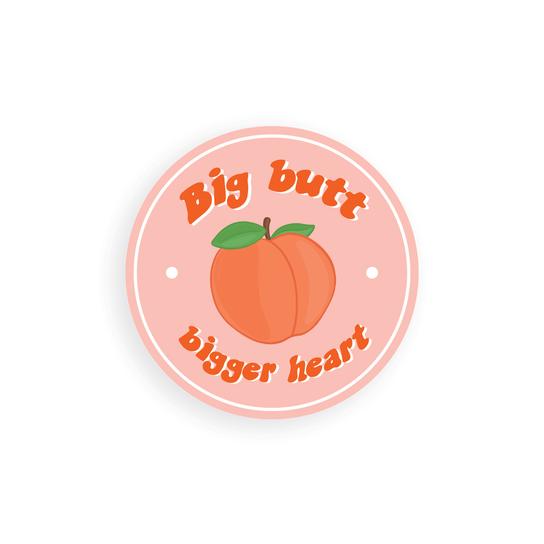Big Butt, Bigger Heart | Sticker