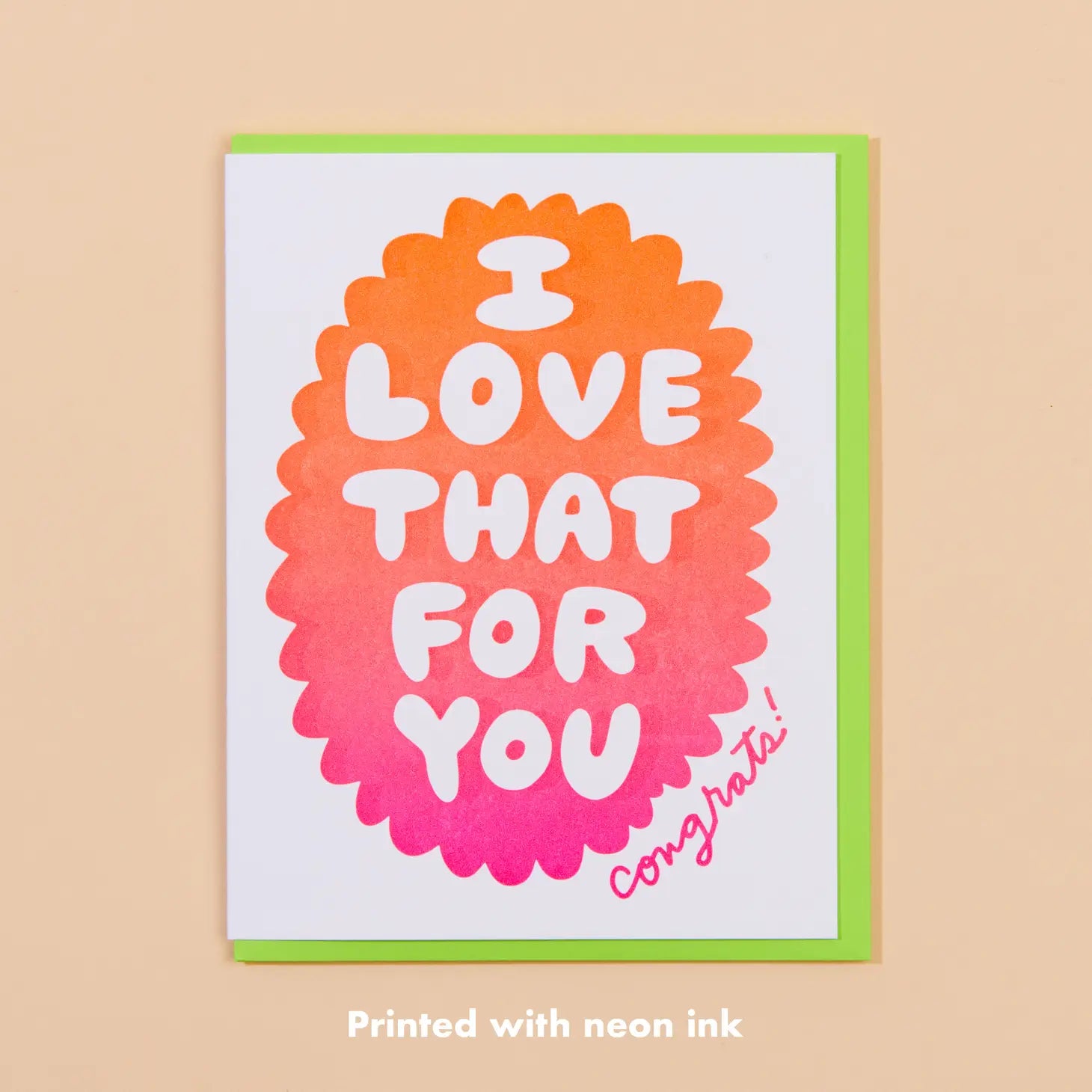 Love That For You - Greeting Card