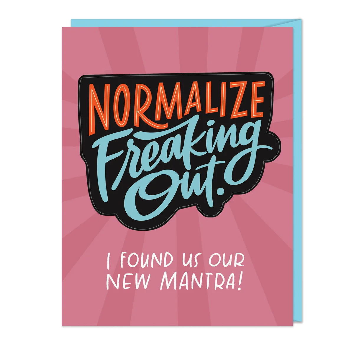 Freaking Out - Greeting Card
