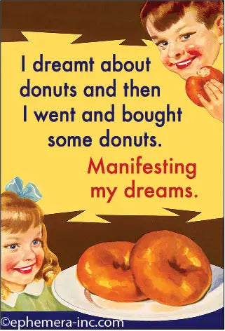 Dream About Donuts Magnets