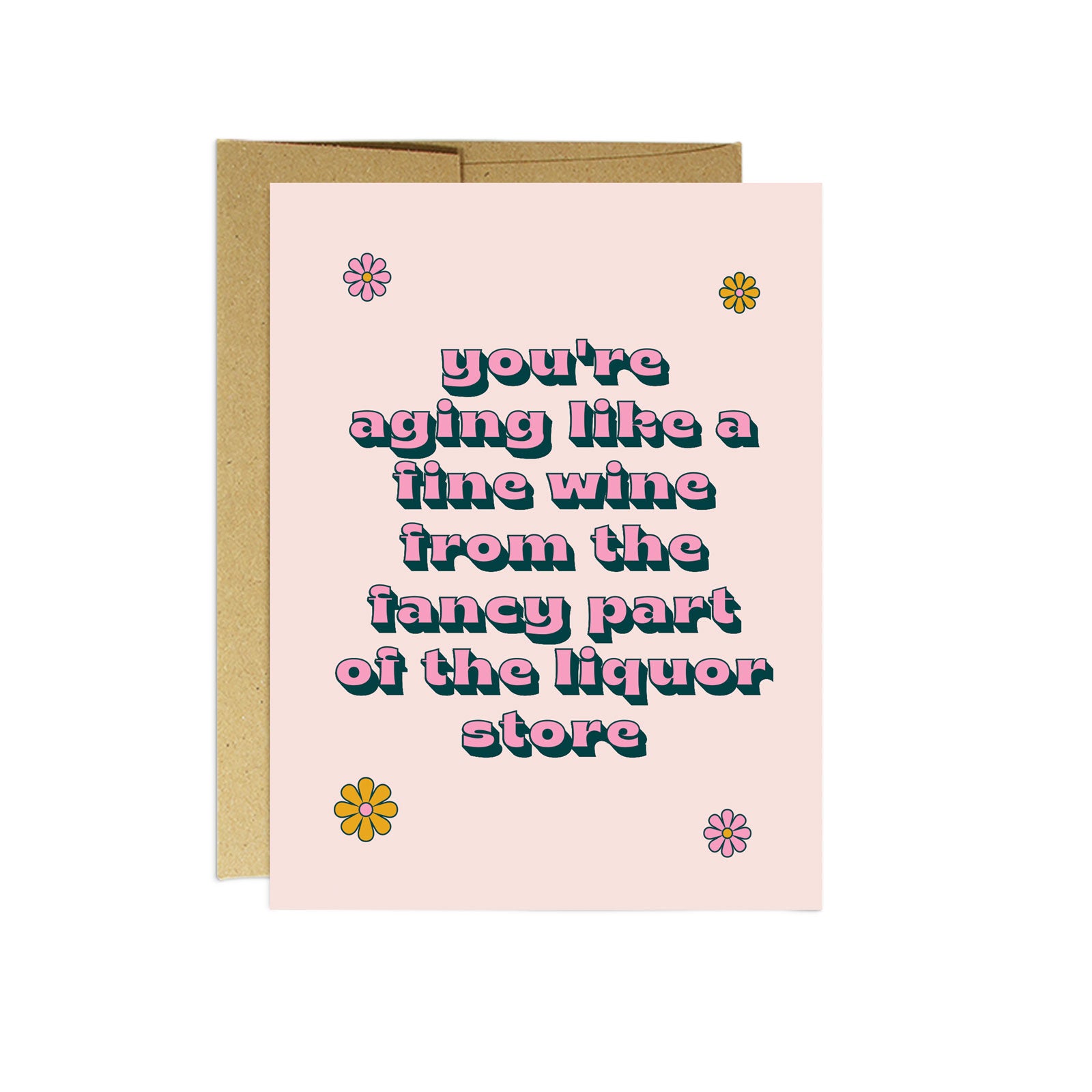 Aging Like Fine Wine - Greeting Card