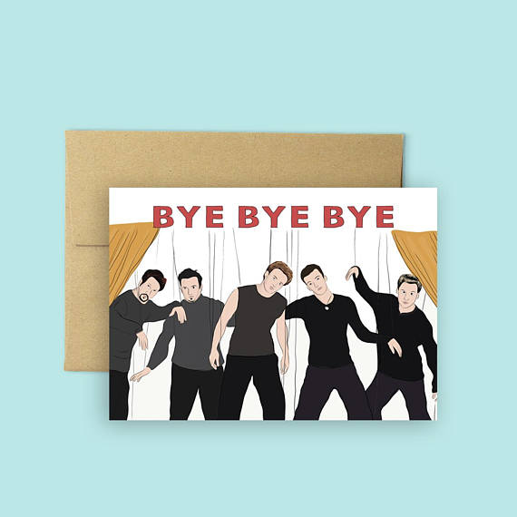 Bye Bye Bye - Greeting Card