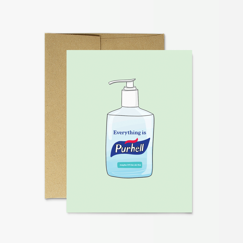 Everything is Purhell - Greeting Card