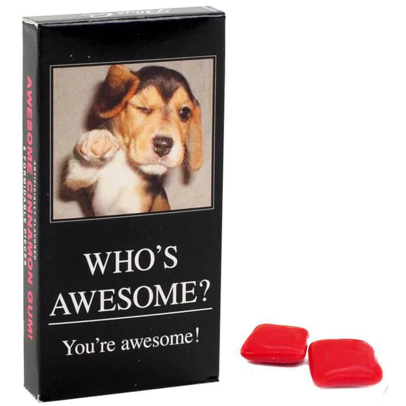 Who&#39;s Awesome? - Chewing Gum